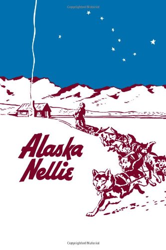 9780983249702: Alaska Nellie