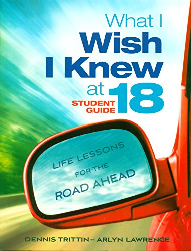 Beispielbild fr What I Wish I Knew at 18 Student Guide: Life Lessons for the Road Ahead zum Verkauf von SecondSale