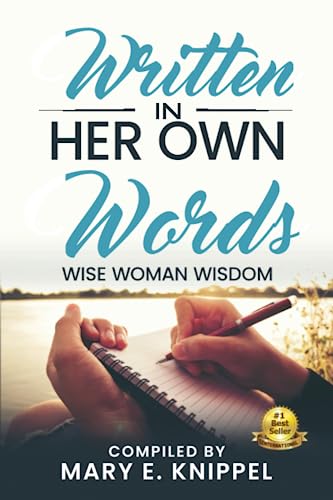 Beispielbild fr Written in Her Own Words: Wise Woman Wisdom zum Verkauf von Goodwill