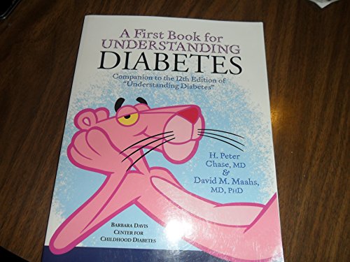 Stock image for A First Book for Understanding Diabetes: Companion to the 12th Edition of "Understanding Diabetes" for sale by Ergodebooks