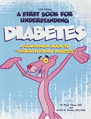 Imagen de archivo de A First Book for Understanding Diabetes: Companion to the 12th Edition of "Understanding Diabetes" a la venta por Gulf Coast Books