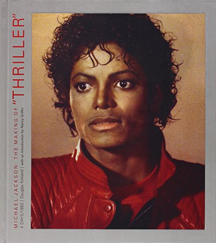 9780983270225: Michael Jackson: The Making of Thriller