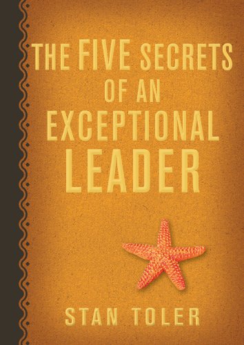 Stock image for The Five Secrets of an Exceptional Leader for sale by Better World Books