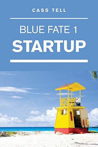 Stock image for Startup (Blue Fate 1) for sale by Lucky's Textbooks