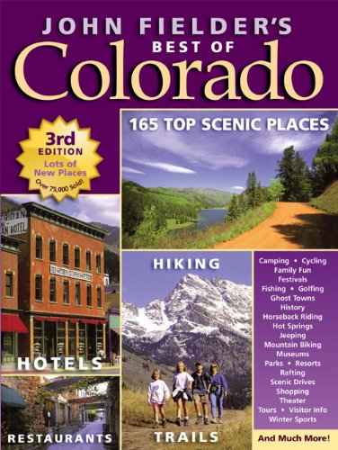 Stock image for John Fielder's Best of Colorado (3rd Edition) for sale by Jenson Books Inc