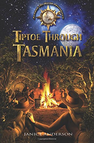 9780983279105: Tiptoe Through Tasmania: Around the World Adventures: Volume 1