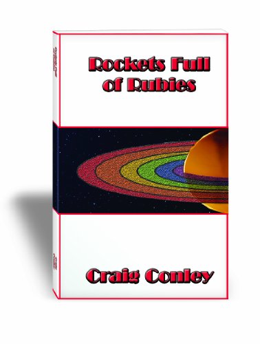 Rockets Full of Rubies (9780983280125) by Craig Conley