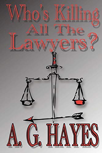 Stock image for Who's Killing All The Lawyers? for sale by Bookmans