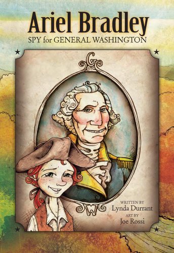 Stock image for Ariel Bradley, Spy for General Washington for sale by Better World Books