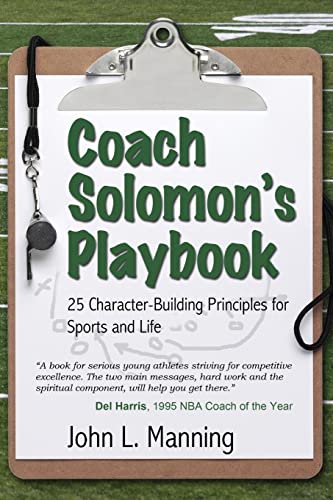 9780983294603: Coach Solomon's Playbook: 25 Character-Building Principles for Sports and Life