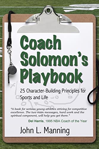 9780983294603: Coach Solomon's Playbook: 25 Character-Building Principles for Sports and Life: Volume 1