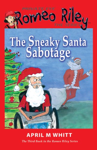Beispielbild fr Private Eye, Romeo Riley The Series: The Sneaky Santa Sabotage zum Verkauf von Books Unplugged