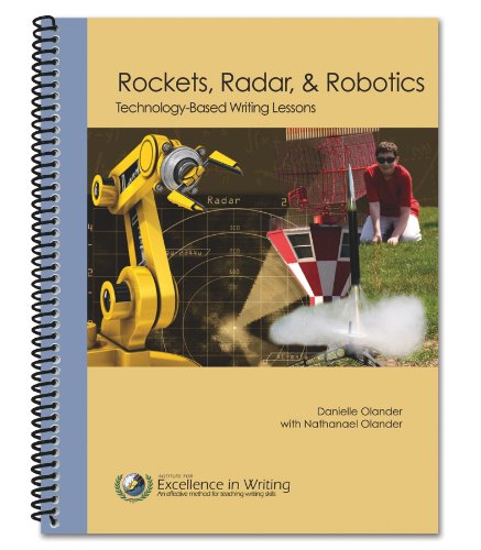 9780983297994: Rockets, Radar, & Robotics Technology-Based Writing Lessons