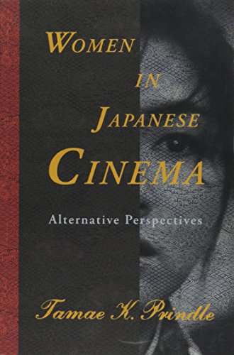 Beispielbild fr Women in Japanese Cinema: Alternative Perspectives [Soft Cover ] zum Verkauf von booksXpress