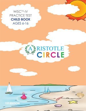 9780983299462: Complete WISC-IV Practice Test (Aristotle Circle Workbooks)