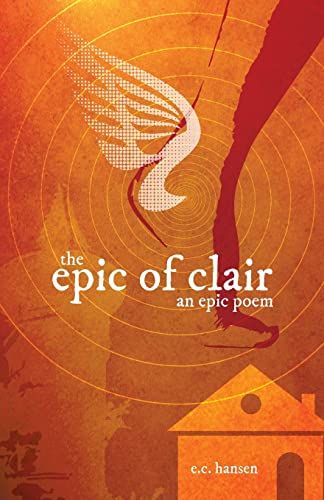 9780983300267: The Epic of Clair: An Epic Poem
