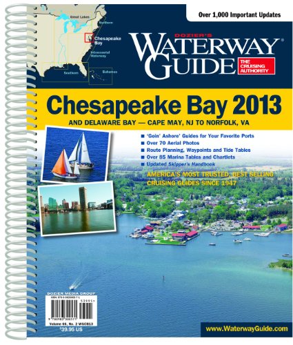 Dozier's Waterway Guide Chesapeake Bay 2013 (Waterway Guide. Chesapeake Bay Edition) (9780983300571) by Dozier Media Group; LLC