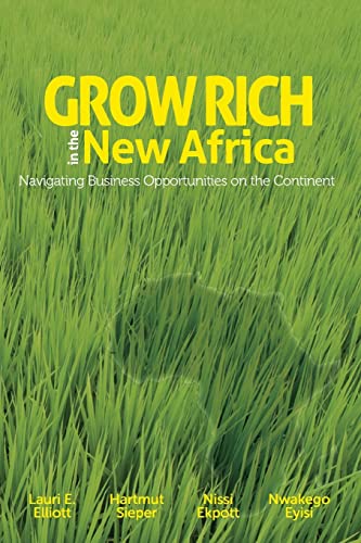 Beispielbild fr Grow Rich in the New Africa: Navigating Business Opportunities on the Continent zum Verkauf von medimops