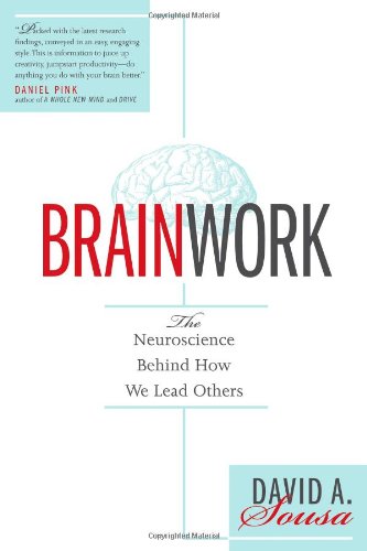 Beispielbild fr Brainwork : The Neuroscience Behind How We Lead Others zum Verkauf von Better World Books