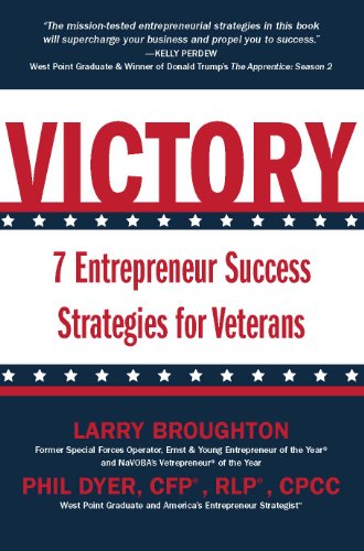 Stock image for VICTORY: 7 Entrepreneur Success Strategies for Veterans for sale by Wonder Book