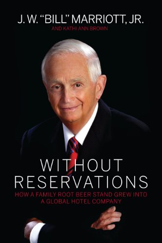 9780983303336: Without Reservations: How a Family Root Beer Stand Grew into a Global Hotel Company