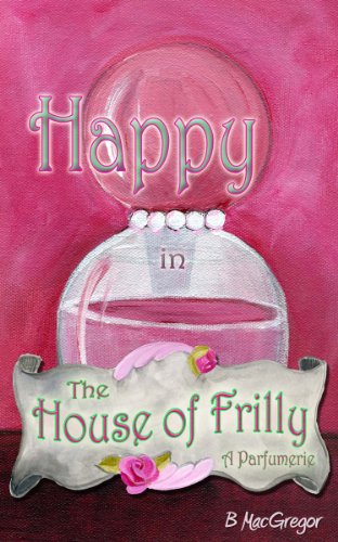 Beispielbild fr Happy in The House of Frilly zum Verkauf von BookHolders