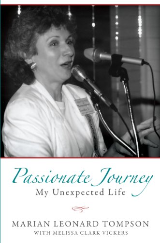 Stock image for Passionate Journey: My Unexpected Life by Marian Tompson, Melissa Clark Vickers (2011) Paperback for sale by SecondSale