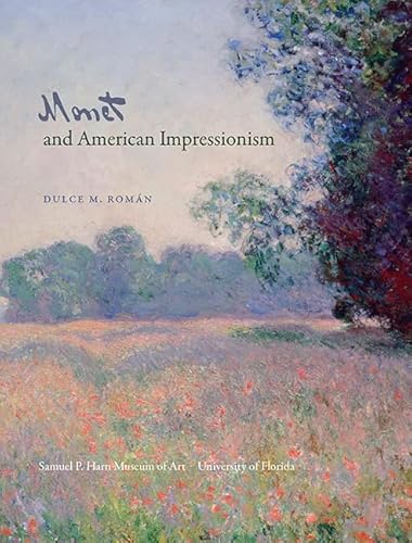 Stock image for Monet and American Impressionism for sale by ThriftBooks-Atlanta