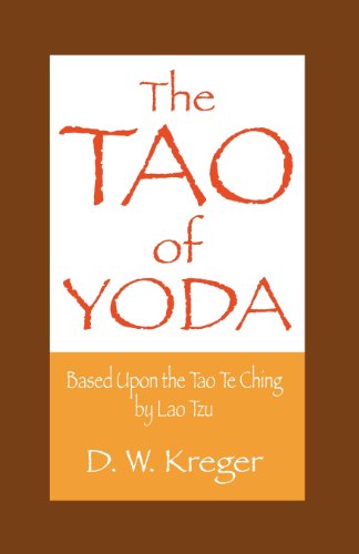 Stock image for Tao of Yoda: Based Upon the Tao Te Ching, by Lao Tzu for sale by HPB-Emerald