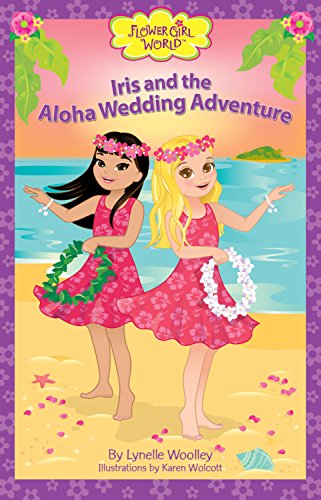 Stock image for Iris and the Aloha Wedding Adventure for sale by Better World Books