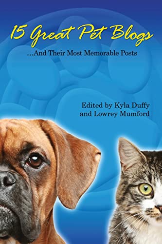 Stock image for 15 Great Pet Blogs: .And Their Most Memorable Posts for sale by Lucky's Textbooks