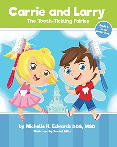 Beispielbild fr Carrie and Larry the Tooth Tickling Fairies: Guide to caring for babies and children's teeth at home zum Verkauf von HPB-Diamond