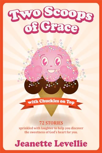 Stock image for Two Scoops of Grace with Chuckles on Top for sale by Wonder Book