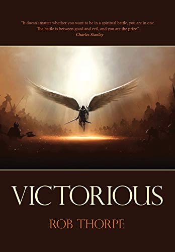 Stock image for Victorious: Winning the spiritual battles against your marriage, family and life. for sale by GF Books, Inc.