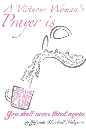Stock image for A Virtuous Woman's Prayer is Jesus Fill My Cup! for sale by Lucky's Textbooks