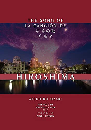 Stock image for The Song of Hiroshima /La Cancion De Hiroshima for sale by Revaluation Books