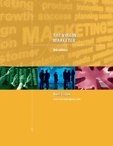 The Virgin Marketer-- 3rd ed. (9780983330073) by Noel Capon