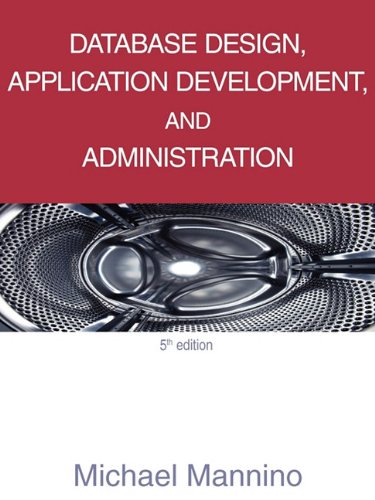 Beispielbild fr Database Design, Application Development, and Administration, 5th Edition zum Verkauf von SecondSale