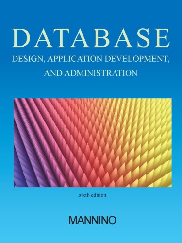Beispielbild fr Database Design, Application Development, and Administration, Sixth Edition zum Verkauf von HPB-Red