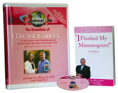 Optimal Life: The Essentials of Breast Cancer, A Conversation with World-Renowned Breast Cancer Specialist, Ernie Bodai, M.D., Answers Every Woman Needs to Know (Book and DVD) (9780983337218) by Christine Lee; Pharm D.; Ernie Bodai. M.D.