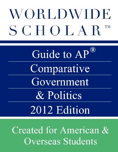 Stock image for Worldwide Scholar Guide to AP Comparative Government & Politics 2012 Edition for sale by ThriftBooks-Atlanta