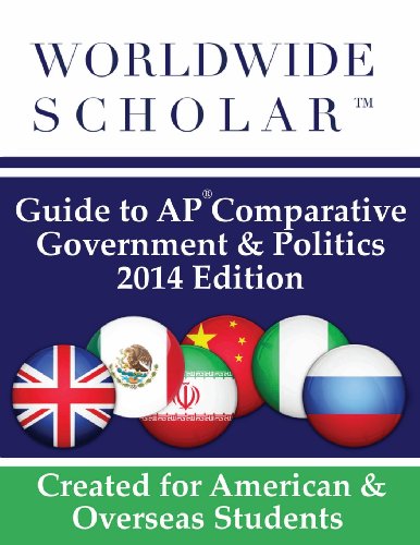 Stock image for Worldwide Scholar Guide to Ap Comparative Government and Politics : 2014 Edition for sale by Better World Books