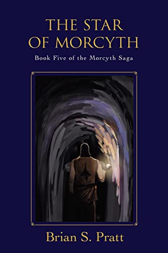 9780983338406: The Star of Morcyth: Book Five of the Morcyth Saga