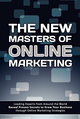 9780983340430: The New Masters of Online Marketing