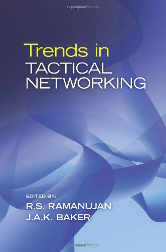 9780983342427: Trends in Tactical Networking: Volume 1