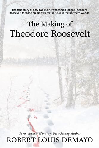 Stock image for The Making of Theodore Roosevelt for sale by More Than Words
