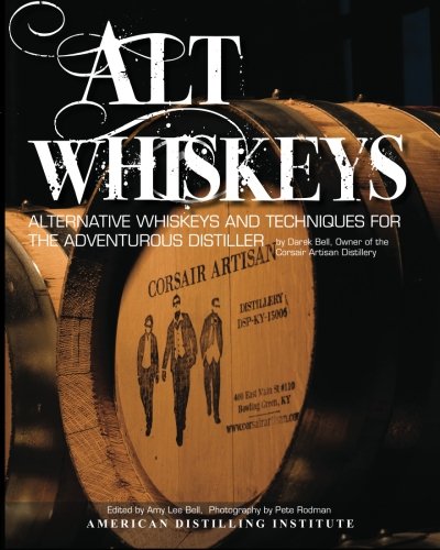 Beispielbild fr Alt Whiskeys: Alternative Whiskey Recipes and Distilling Techniques for the Adventurous Craft Distiller zum Verkauf von HPB-Diamond