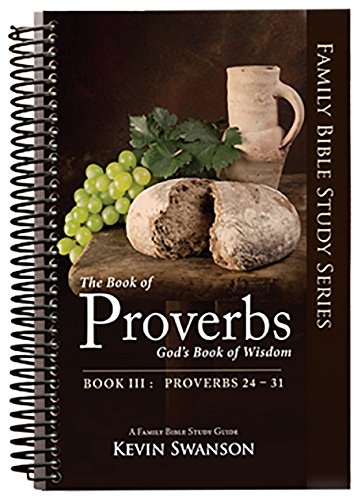 9780983350552: The Book of Proverbs: God's Book of Wisdom: Book 3