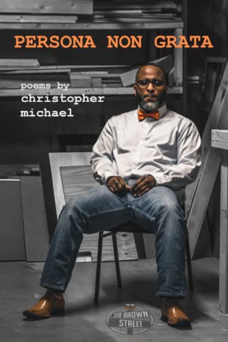 Beispielbild fr Persona Non Grata: poems by Christopher Michael zum Verkauf von Your Online Bookstore