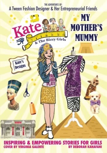 Beispielbild fr My Mother's Mummy: Kate Kate and The Bizzy Girls zum Verkauf von Lucky's Textbooks